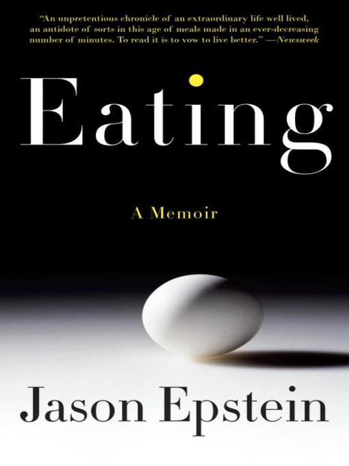 Title details for Eating by Jason Epstein - Wait list